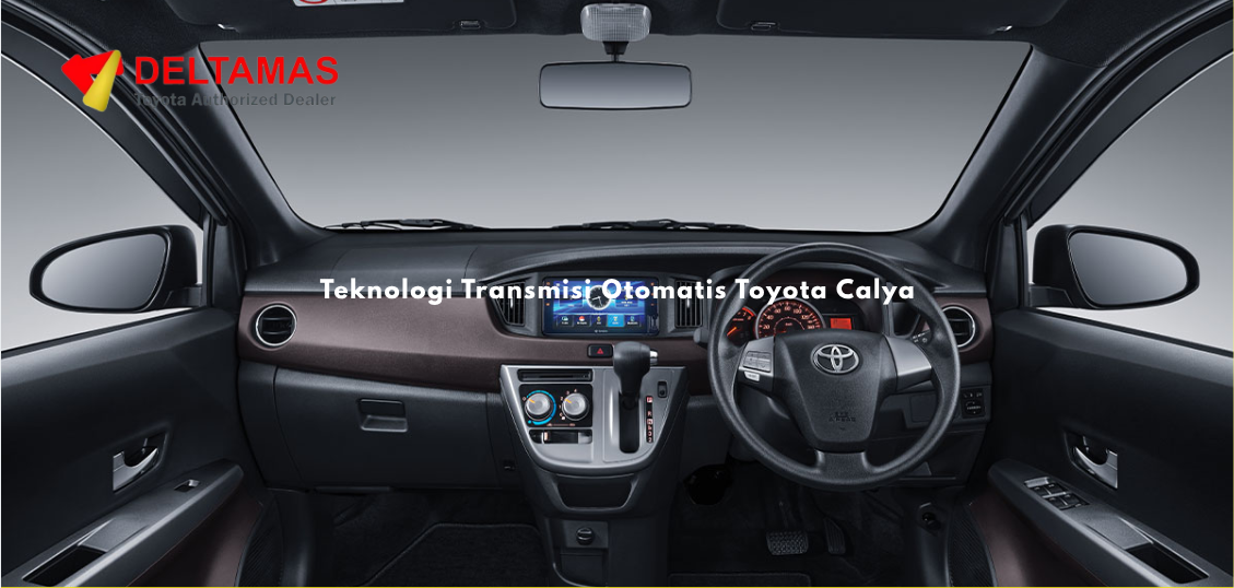 Teknologi Transmisi Otomatis Toyota Calya